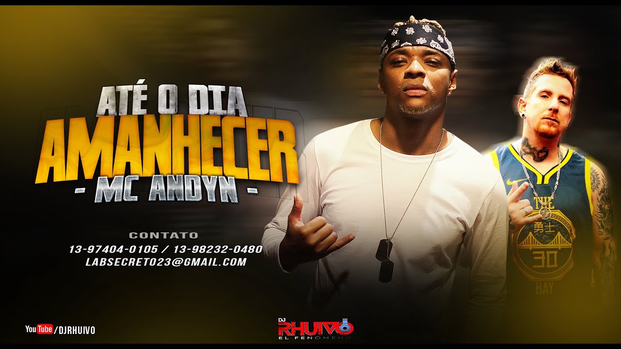 Mc Andyn – Até o Dia Amanhecer [Web-Clipe Oficial] Prod. DJ Rhuivo.