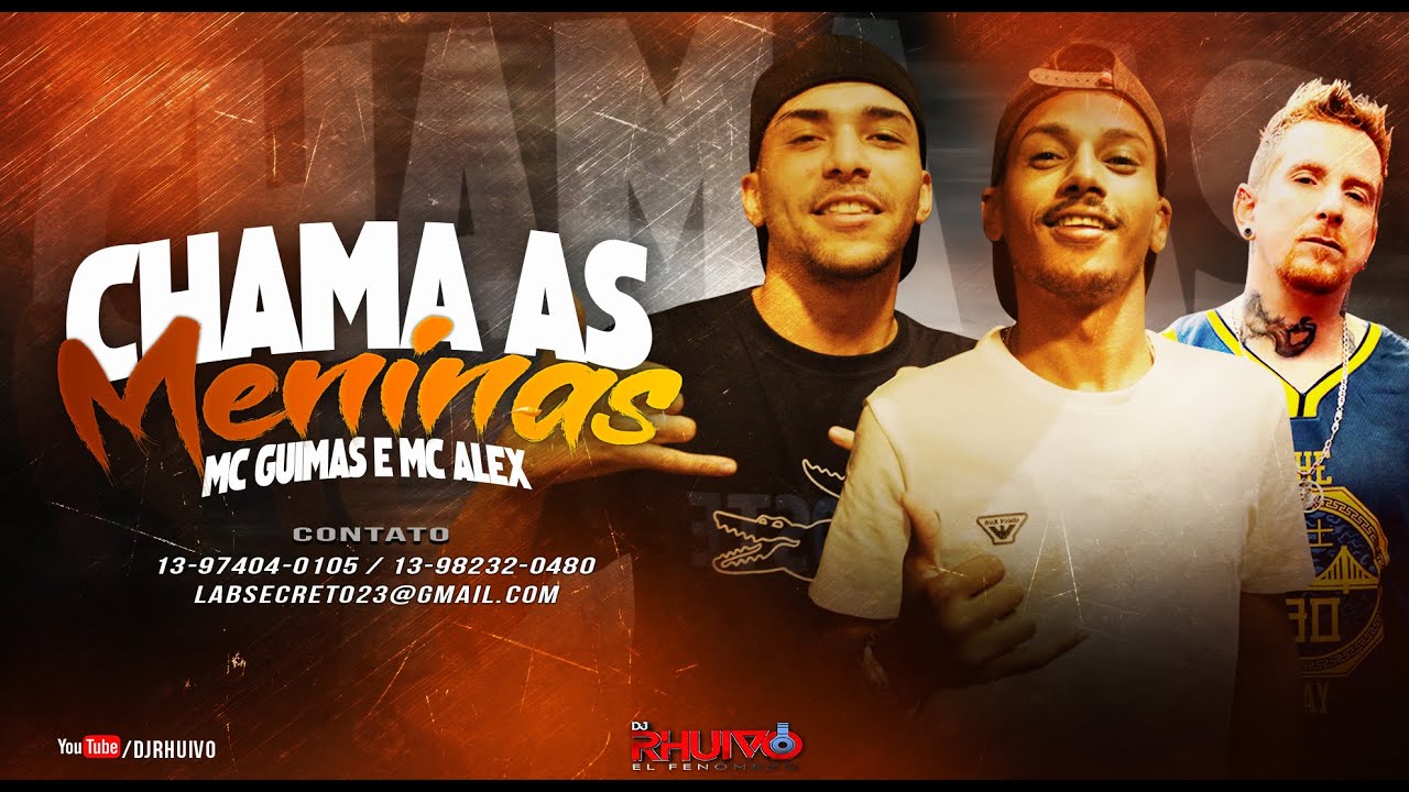 Mc Guimas e Mc Alex – Chama As Meninas [Web-Clipe Oficial] Prod. DJ Rhuivo.