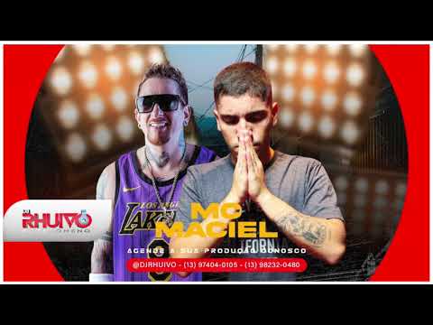 Mc Maciel – Sem Paciência [Áudio Oficial] Prod. DJ Rhuivo.