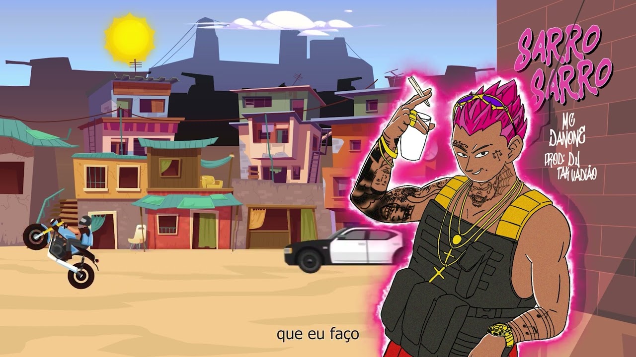 MC Danone – Sarro Sarro (Funk de BH )Prod. Dj Tak Vadião